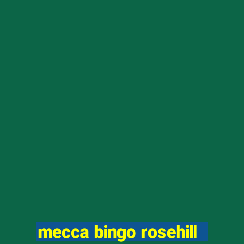 mecca bingo rosehill