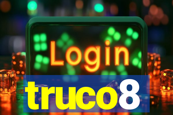 truco8