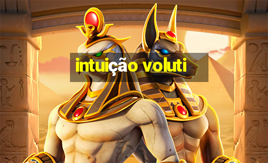 intuição voluti