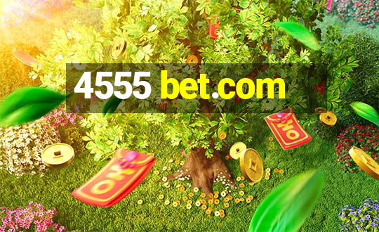 4555 bet.com