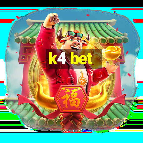 k4 bet