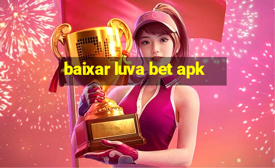 baixar luva bet apk