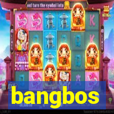 bangbos