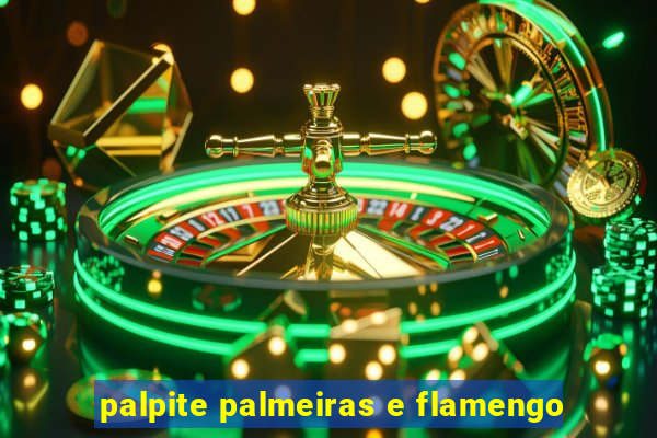 palpite palmeiras e flamengo