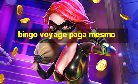 bingo voyage paga mesmo