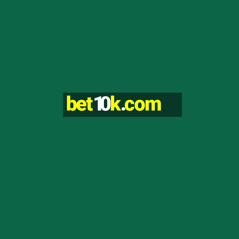 bet10k.com