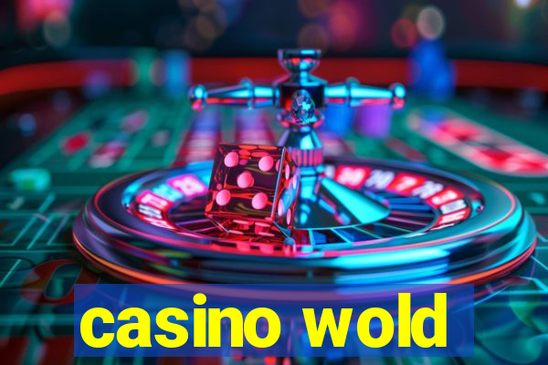 casino wold