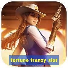 fortune frenzy slot