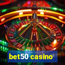 bet50 casino