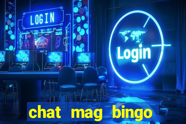 chat mag bingo promo code