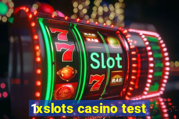 1xslots casino test