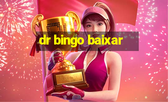 dr bingo baixar