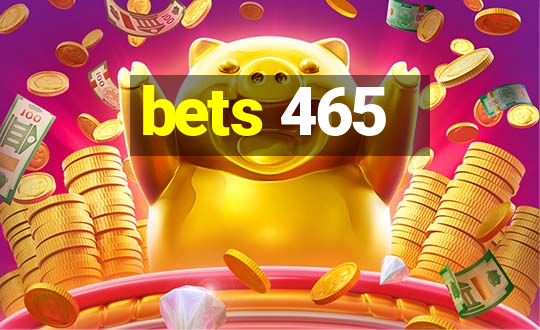 bets 465