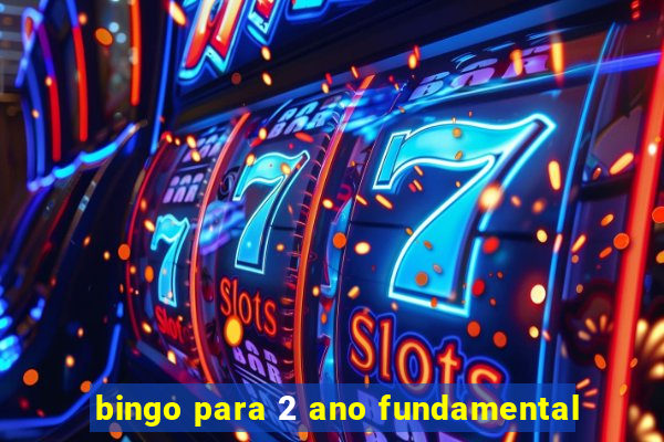 bingo para 2 ano fundamental