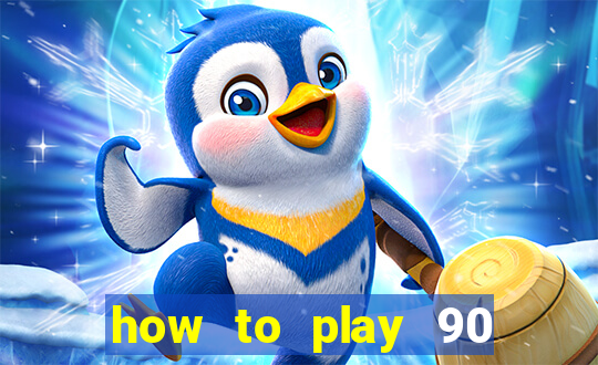 how to play 90 ball bingo