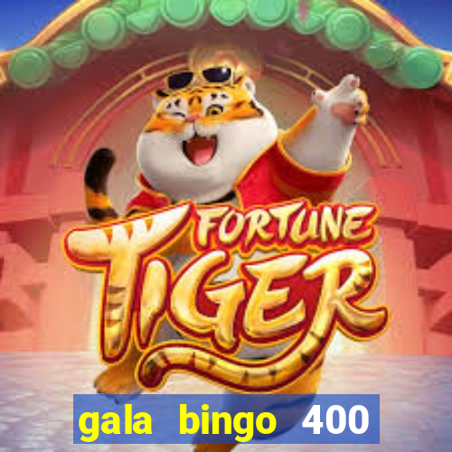 gala bingo 400 welcome bonus