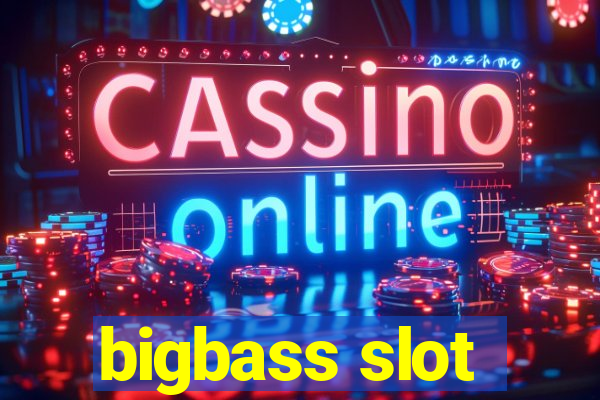 bigbass slot