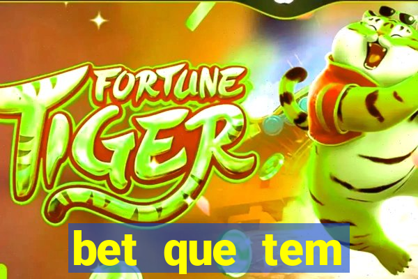 bet que tem fortune tiger