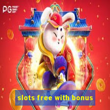 slots free with bonus