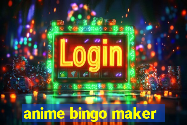 anime bingo maker