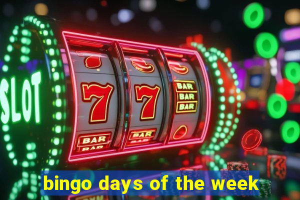 bingo days of the week