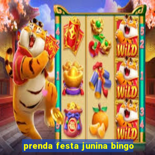 prenda festa junina bingo