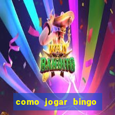 como jogar bingo online valendo dinheiro