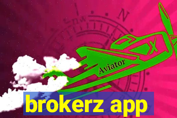 brokerz app