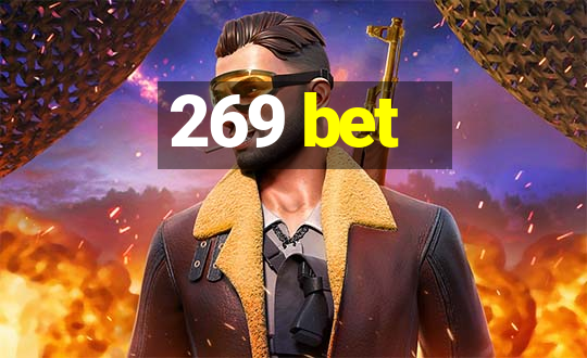 269 bet