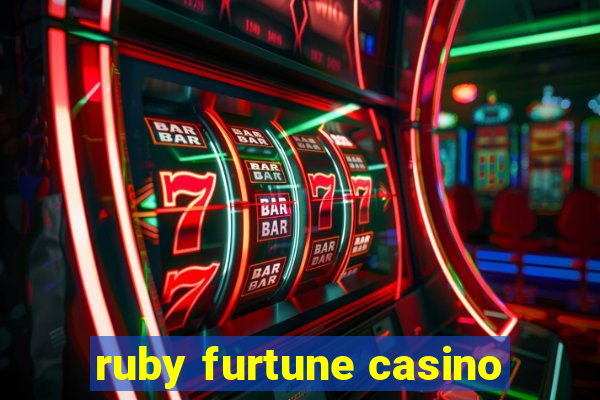 ruby furtune casino