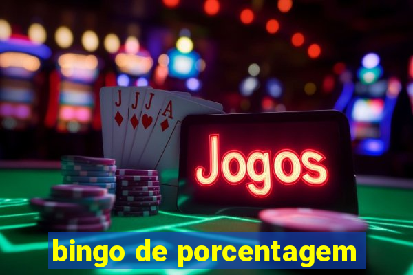 bingo de porcentagem