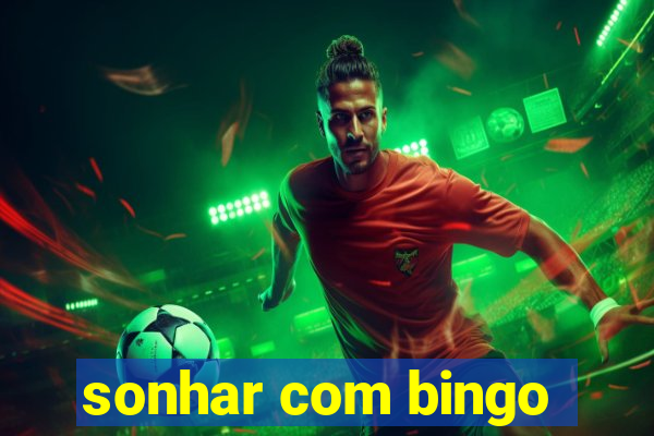 sonhar com bingo