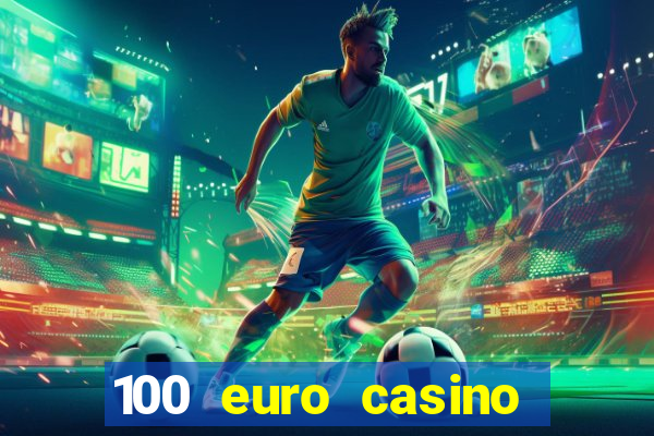 100 euro casino bonus ohne einzahlung