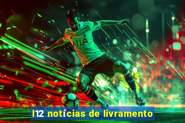 l12 notícias de livramento