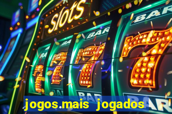 jogos.mais jogados do mundo