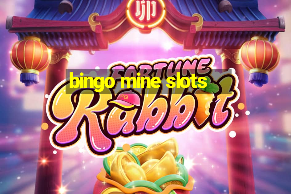 bingo mine slots