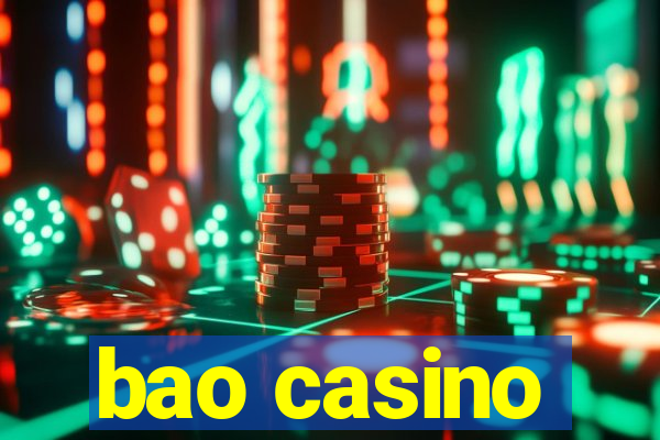 bao casino