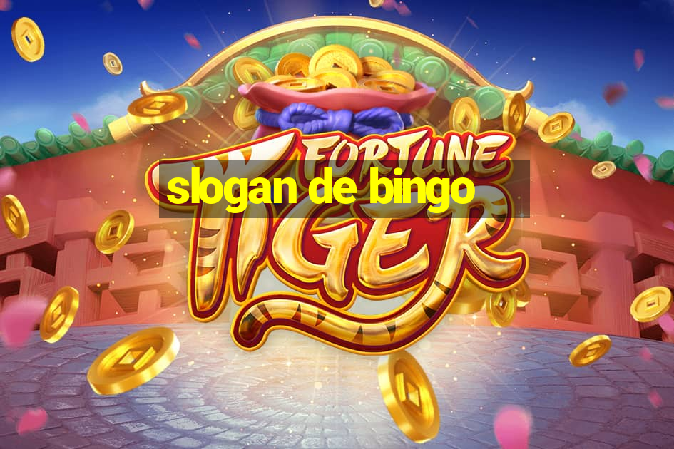 slogan de bingo