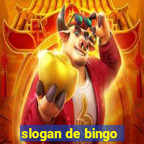 slogan de bingo