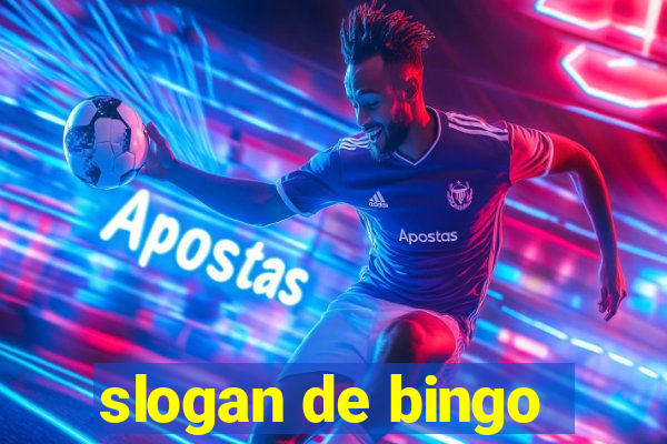 slogan de bingo