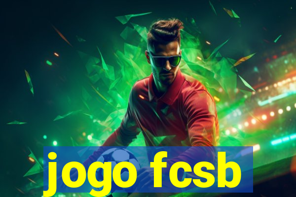 jogo fcsb