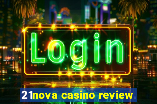 21nova casino review