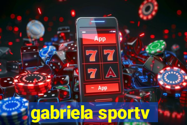 gabriela sportv