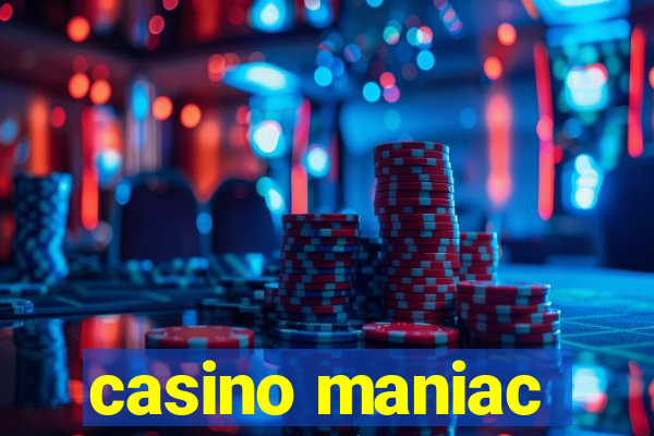 casino maniac