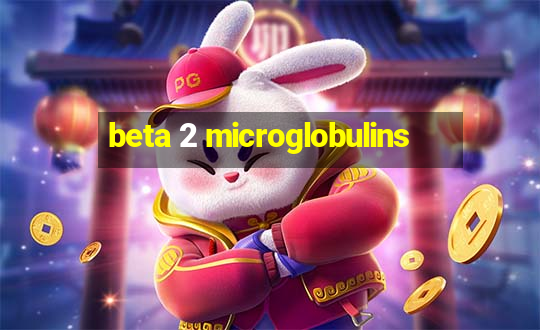 beta 2 microglobulins