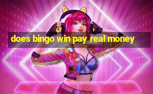 does bingo win pay real money