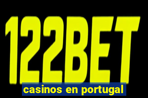 casinos en portugal