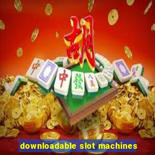 downloadable slot machines