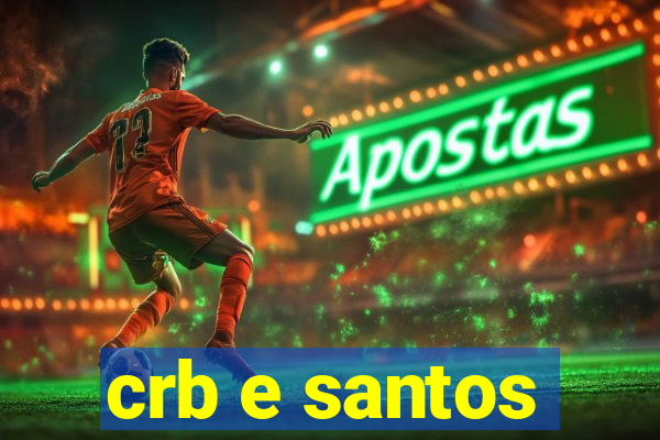 crb e santos