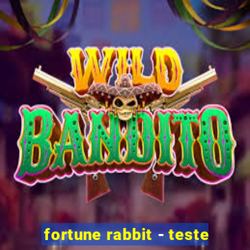 fortune rabbit - teste